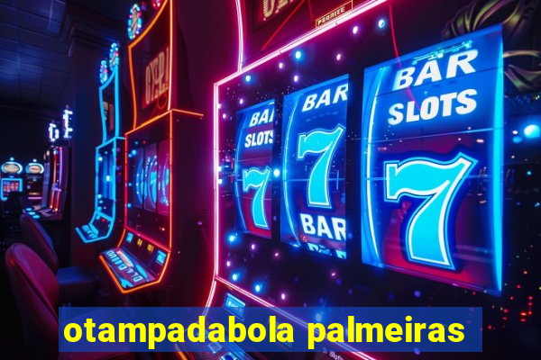 otampadabola palmeiras